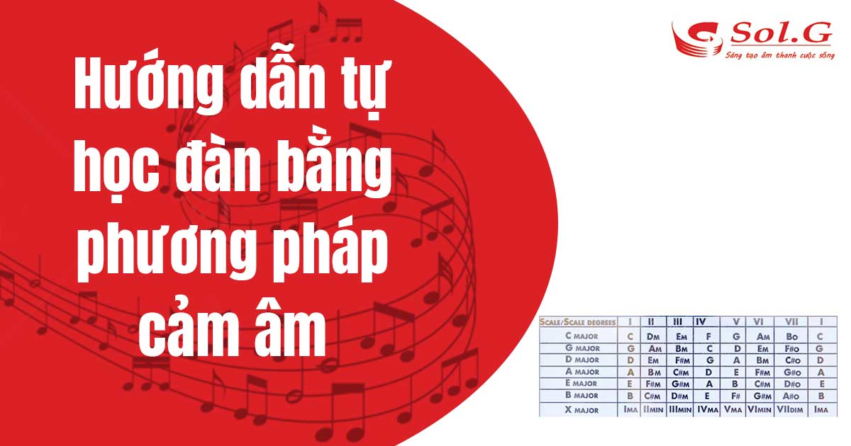 Hướng dẫn tự học đàn bằng phương pháp cảm âm