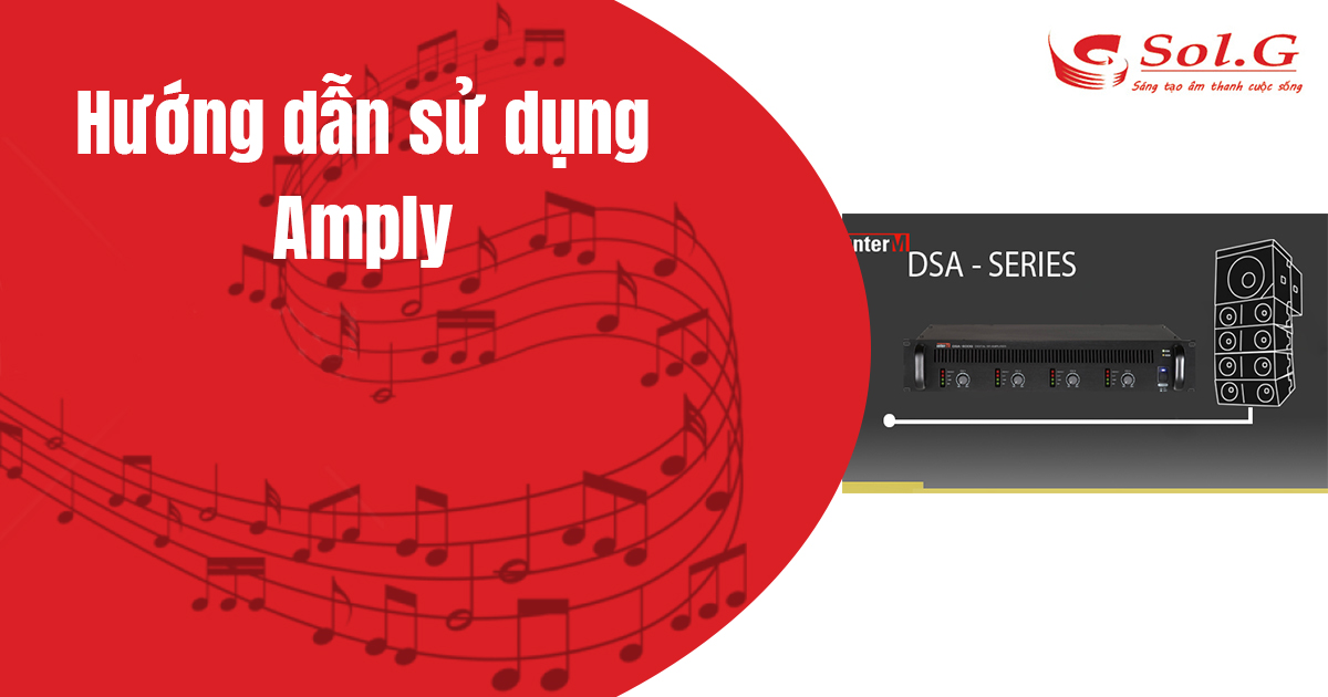 Hướng dẫn sử dụng Amply